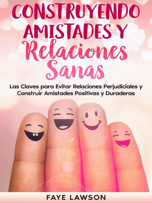 Title details for Construyendo Amistades y Relaciones Sanas by Faye Lawson - Available